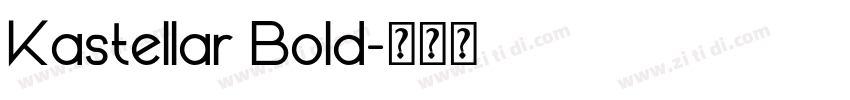 Kastellar Bold字体转换